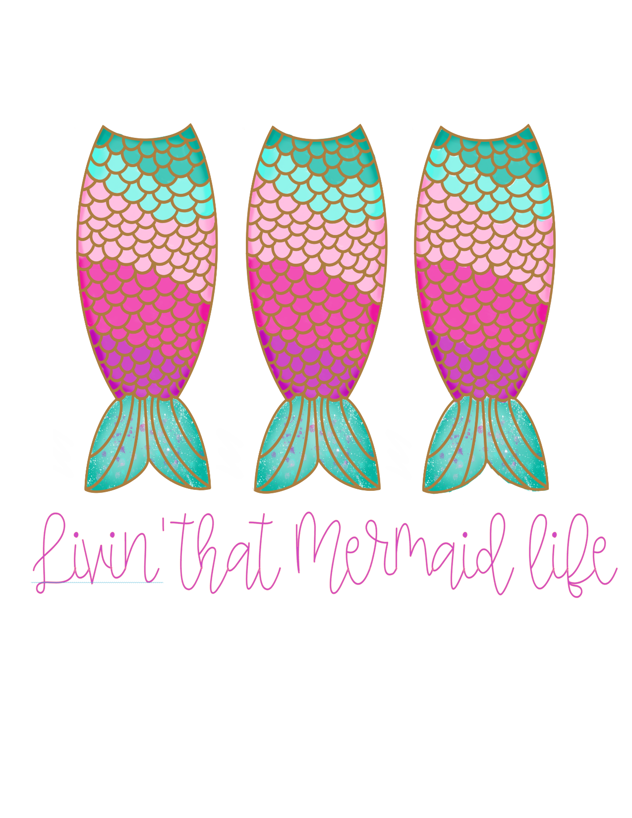 Livin' that Mermaid Life - Graphic Tee