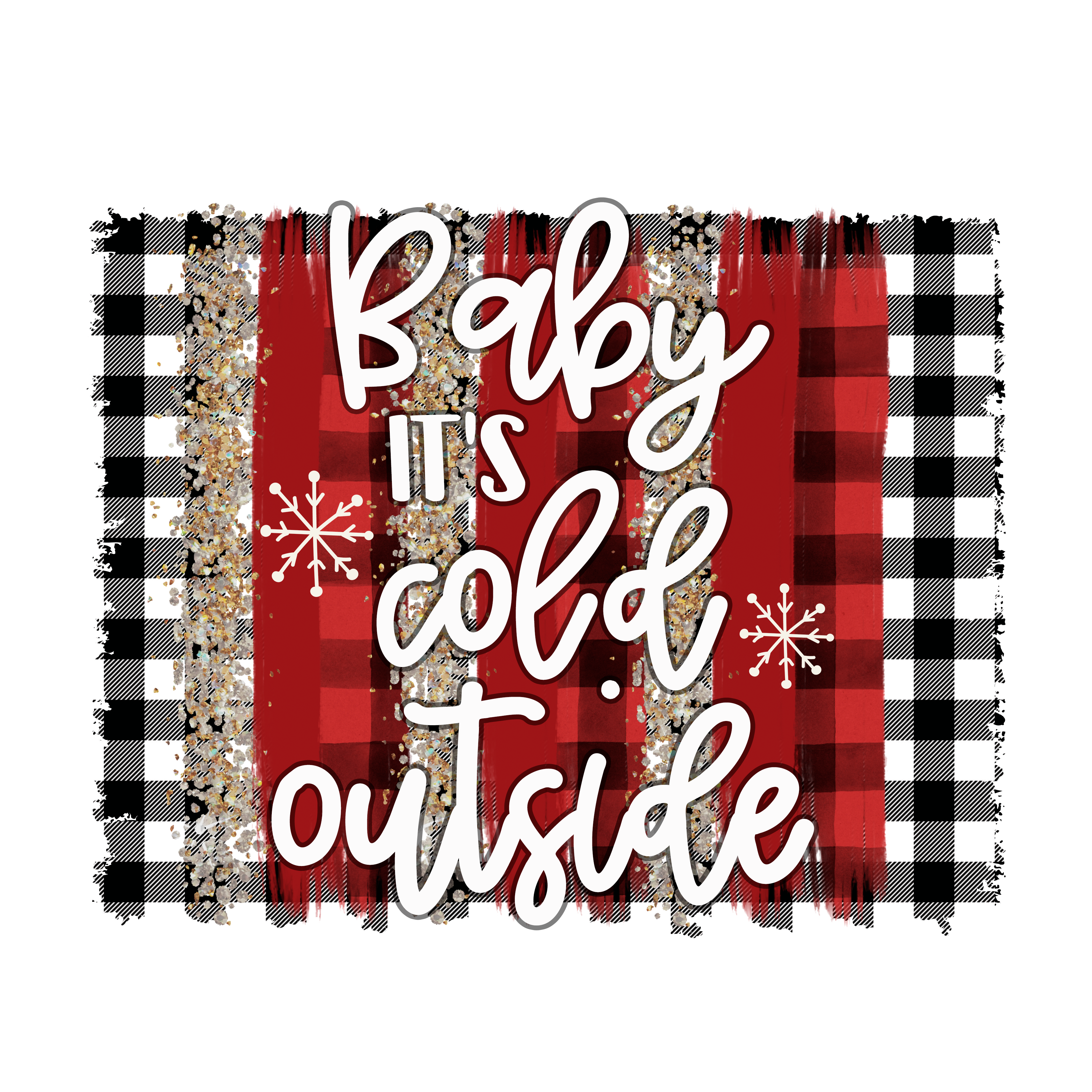 Baby it's cold outside - Graphic Tee
