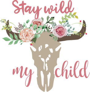 Stay Wild my Child - Printed Tee